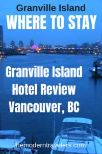 where to stay on granville island, best things to do on granville island vancouver bc