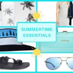 Summertime Essentials: Practical Meets FUN!