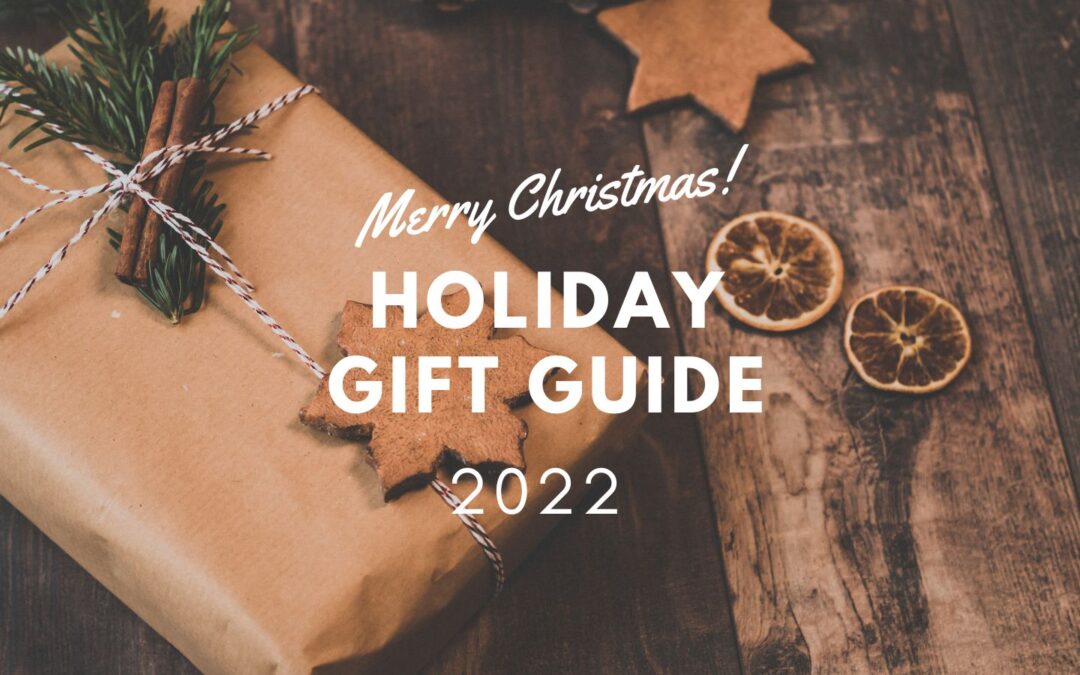 Holiday Gift Guide 2022